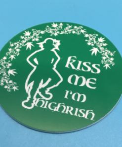 Kiss Me I'm Highrish- Button - Name Badge- Magnetic Badge Name tag Pin/Clip -St. Patty's Day Fun- Shamrock Shenanigan's- St. Patricks' day