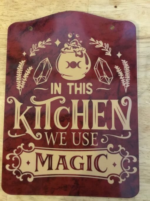 Kitchen Witchery Sign- In this kitchen we use magic - Image 10