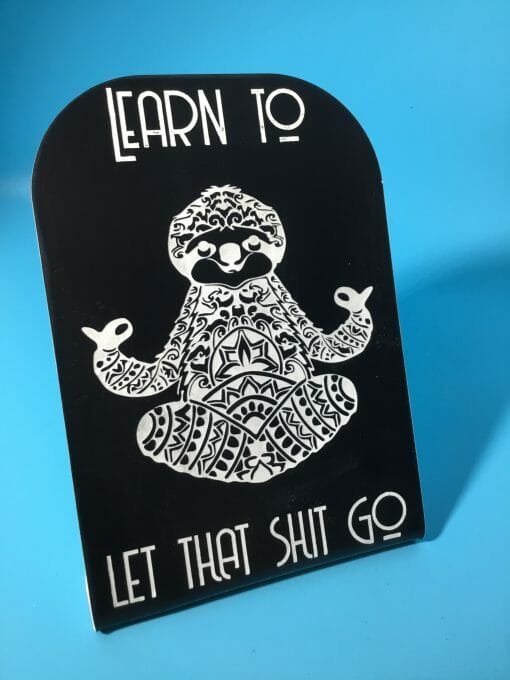 Desk Decoration- Learn to let your worries go! :-) Sloth Slogans- Work stress relief saying-Motivational Quotes - Image 6