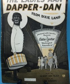 Vintage Sheet Music, Musicals Scores, 1920s Art Deco Cover Gift For Music Lover- Dapper Dan- Ladies Man-From Dixie Land -Eddie Cantor