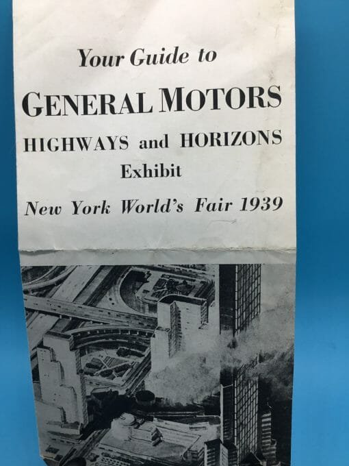 Your guide to General Motors Exhibit -Worlds Fair 1939- World within a World  - Brochure /Clipping