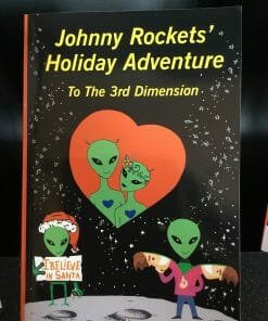 Johnny Rockets' Holiday Adventure To The Third Dimension (Johnny's Journey's)